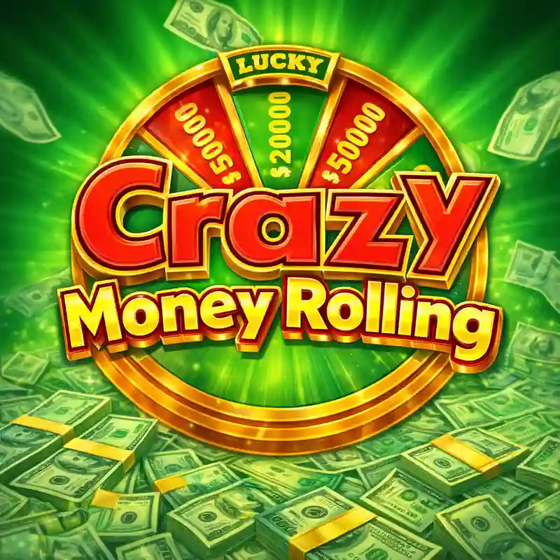 Crazy Money Rolling Casino Game